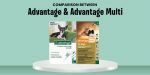 Comparison Between Advantage & Advantage Multi